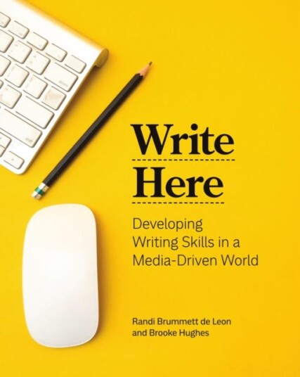 Write Here Developing Writing Skills in a MediaDriven World
