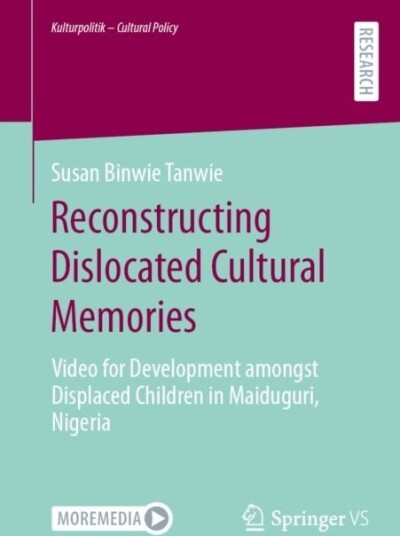 Reconstructing Dislocated Cultural Memories