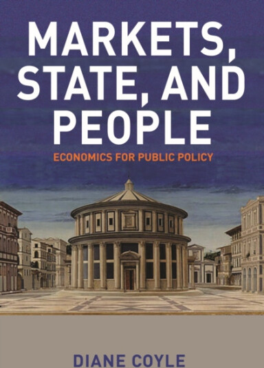 Markets, State, and People Economics for Public Policy Markets, State, and People Economics for Public Policy