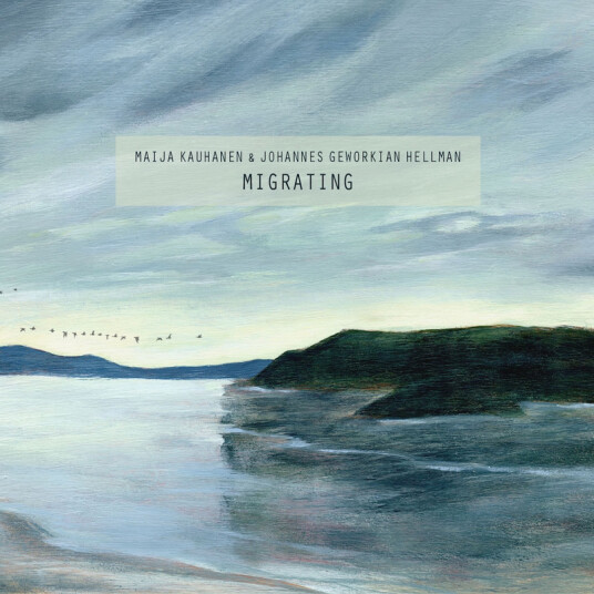 Maija Kauhanen, Johannes Geworkian Hellman Migrating CD