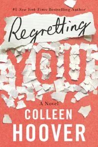Regretting You Av Colleen Hoover Regretting You Av Colleen Hoover
