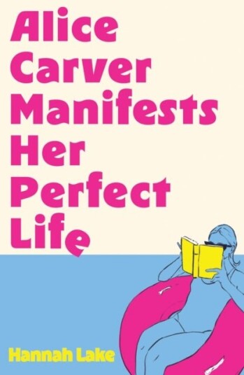 Alice Carver Manifests Her Perfect Life