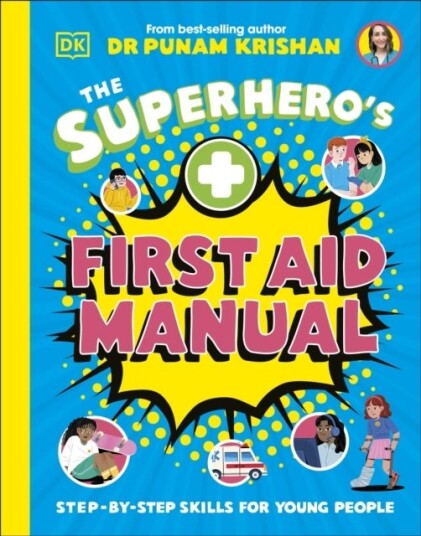 The Superhero¿s First Aid Manual