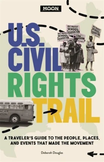Moon U.S. Civil Rights Trail (First Edition) Av Deborah D. Douglas