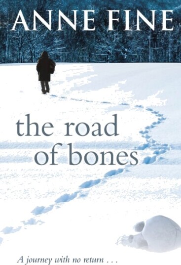 The Road Of Bones Av Anne Fine The Road Of Bones Av Anne Fine