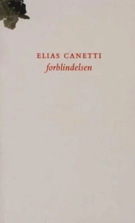 Forblindelsen Av Elias Canetti
