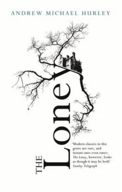 The Loney Av Andrew Michael Hurley The Loney Av Andrew Michael Hurley