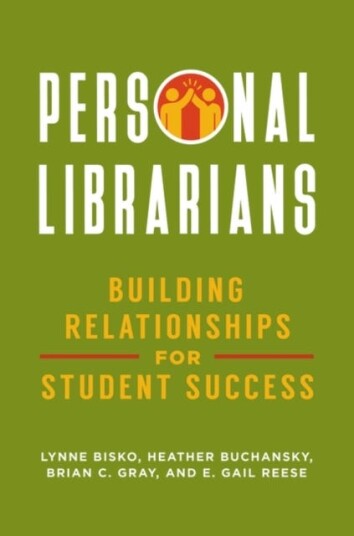Personal Librarians Building Relationships for Student Success