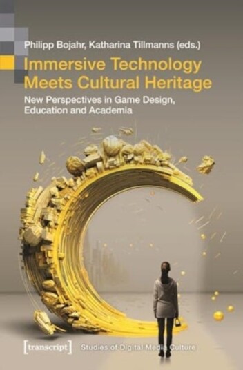 Immersive Technology Meets Cultural Heritage  New Perspectives in Game Design, Education and Academia
