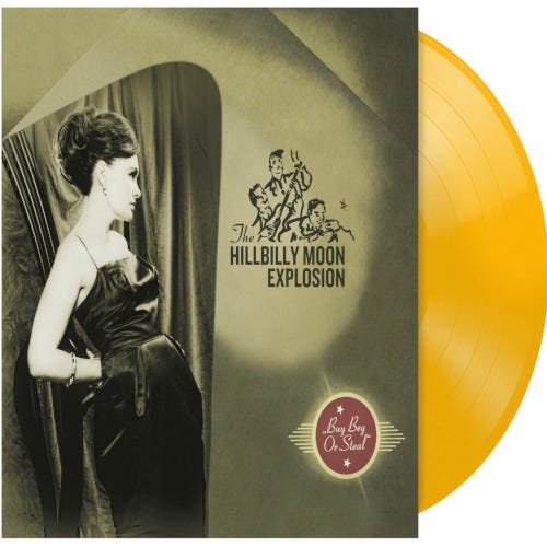 The Hillbilly Moon Explosion Buy Beg or Steal LP/Vinyl