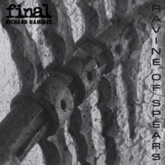 Final Richard Ramirez Ravine Of Spears Uk Vinyl
