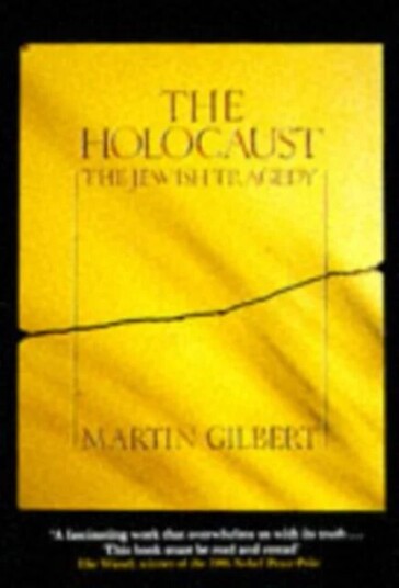 The Holocaust Av Martin Gilbert The Holocaust Av Martin Gilbert