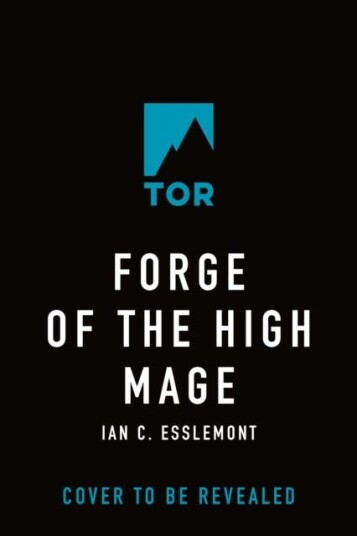 Forge of the High Mage Path to Ascendancy, Book 4 (A Novel of the Malazan Empire)