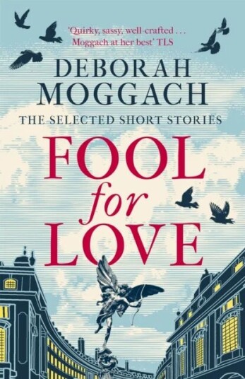 Fool For Love Av Deborah Moggach