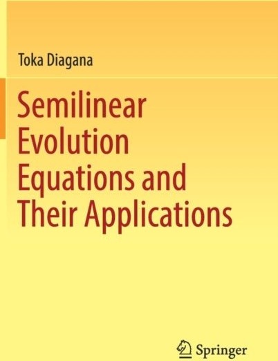 Semilinear Evolution Equations and Their Applications