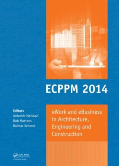 eWork and eBusiness in Architecture, Engineering and Construction  ECPPM 2014