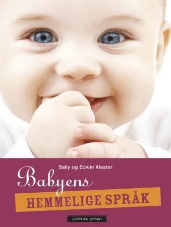 Babyens hemmelige språk av Edwin Kiester, Sally Kiester
