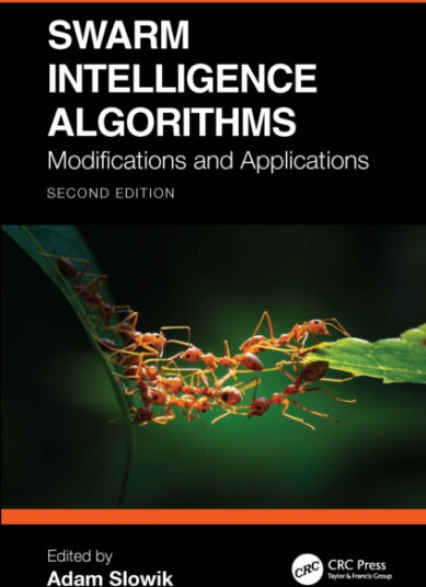 Swarm Intelligence Algorithms Modifications and Applications Swarm Intelligence Algorithms Modifications and Applications