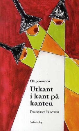 Utkant I Kant På Kanten Av Ola Jonsmoen