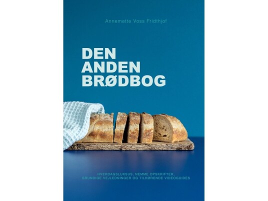 Den Anden Brødbog | Annemette Voss Fridthjof | Språk: Dansk