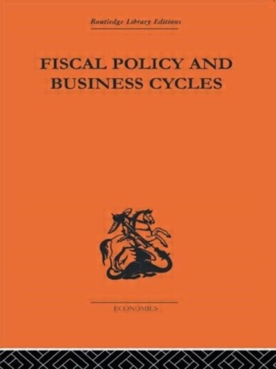 Fiscal Policy & Business Cycles Fiscal Policy & Business Cycles