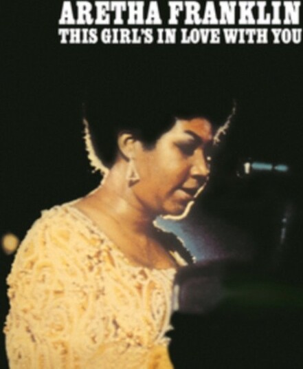 Aretha Franklin This Girls In Love With You Uk Vinyl Aretha Franklin This Girls In Love With You Uk Vinyl