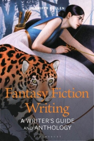 Fantasy Fiction Av Dr Jennifer (Assistant Professor Of Creative Writing Ohio Northern University Usa) Pullen