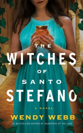 The Witches of Santo Stefano A Novel The Witches of Santo Stefano A Novel