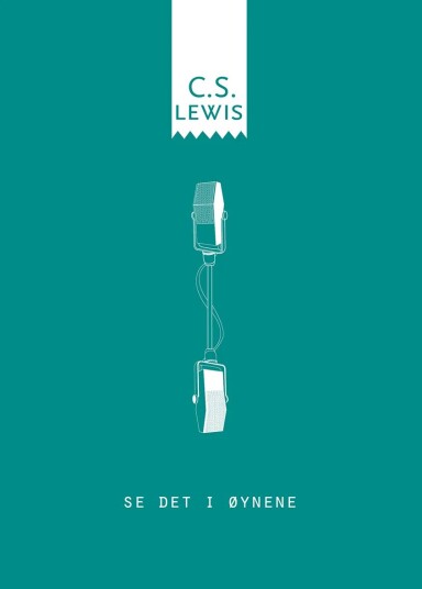 Se Det I Øynene Av C.S. Lewis Se Det I Øynene Av C.S. Lewis