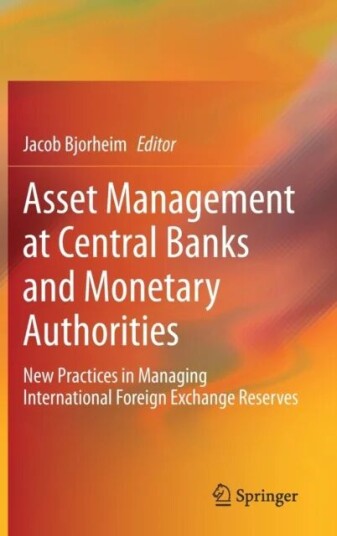 Asset Management At Central Banks And Monetary Authorities