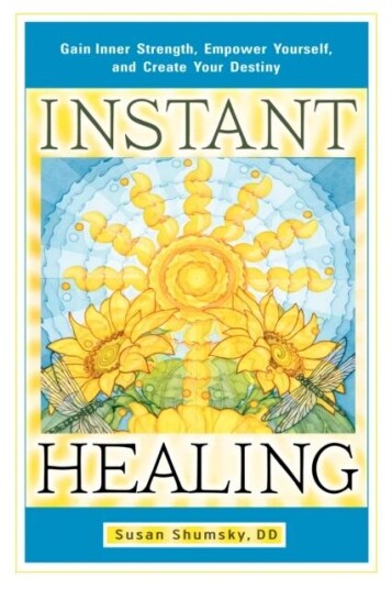 Instant Healing Av Susan (Susan Shumsky) Shumsky