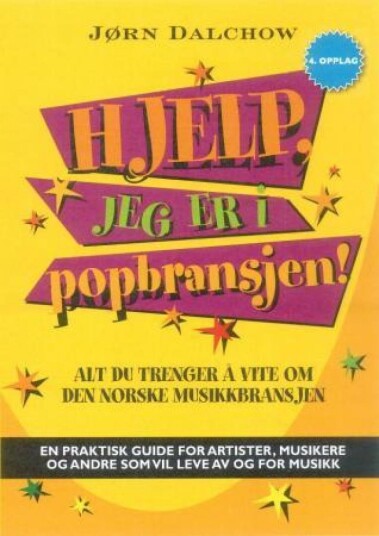 Hjelp, jeg er i popbransjen!: alt du trenger å vite om den norske musikkbransjen, Pent brukt bok uten markeringer