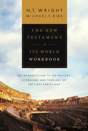 The New Testament In Its World Workbook Av Canon N. T. Wright, Michael F. Bird