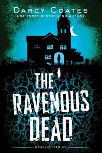 The Ravenous Dead Av Darcy Coates