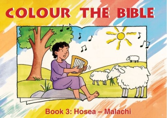 Colour the Bible Book 3 Hosea Malachi