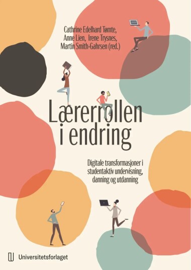 Lærerrollen I Endring Av Cathrine Edelhard Tømte
