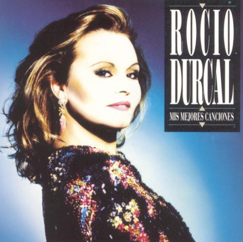 Rocio Jurado Mis Mejores Canciones CD