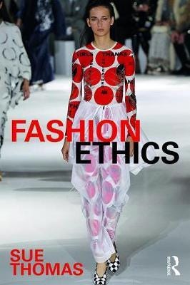 Fashion Ethics Av Sue Thomas