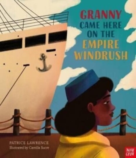 Granny Came Here On The Empire Windrush Av Patrice Lawrence