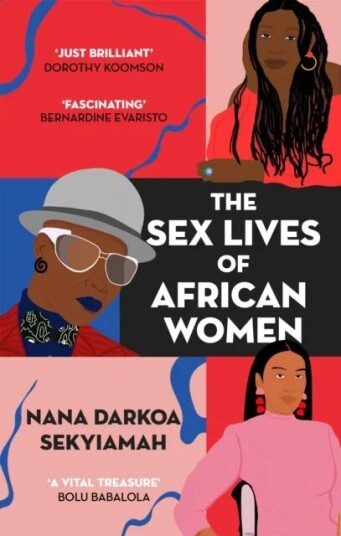 The Sex Lives Of African Women Av Nana Darkoa Sekyiamah The Sex Lives Of African Women Av Nana Darkoa Sekyiamah