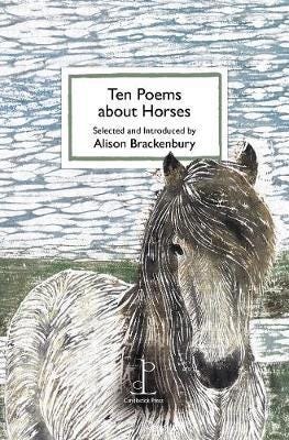 Ten Poems About Horses Ten Poems About Horses