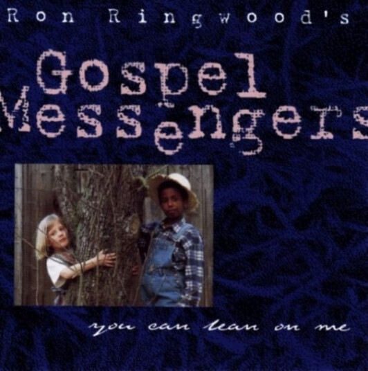 Ringwood's Gospel Messeng Let Me Lean On You CD