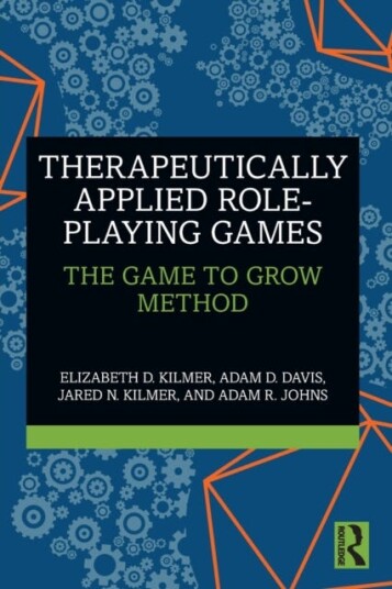Therapeutically Applied Role-Playing Games Av Elizabeth D. Kilmer, Adam D. Davis, Jared N. Kilmer, Adam R. Johns