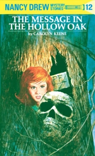 Nancy Drew 12: The Message In The Hollow Oak Av Carolyn Keene Nancy Drew 12: The Message In The Hollow Oak Av Carolyn Keene