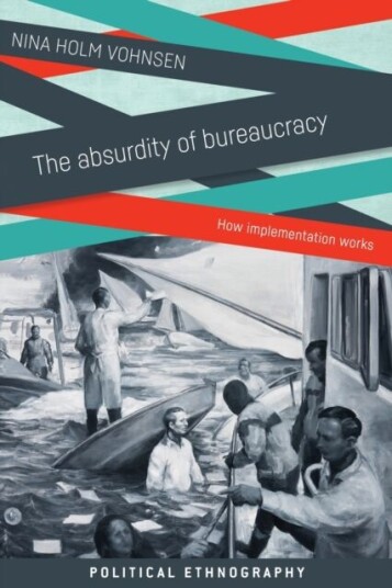 The Absurdity Of Bureaucracy Av Nina Holm Vohnsen