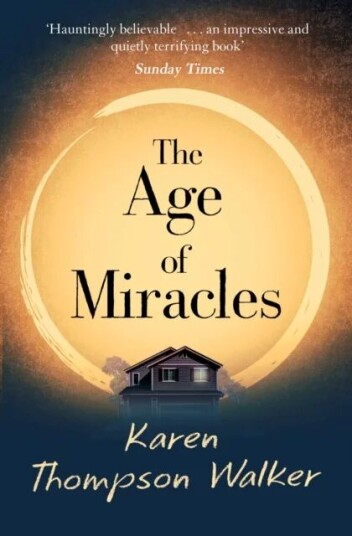 The Age Of Miracles Av Karen Thompson Walker