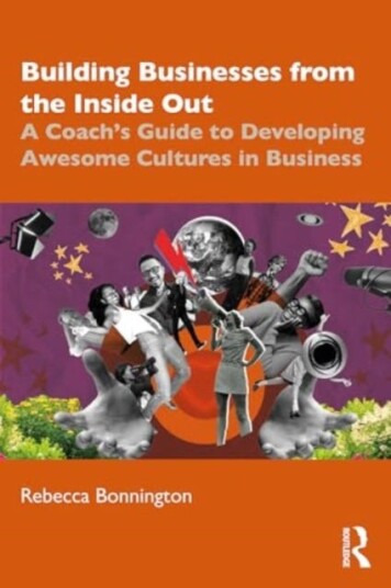 Building Businesses from the Inside Out A Coach’s Guide to Developing Awesome Cultures in Business