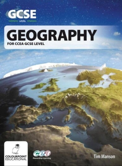 Geography for CCEA GCSE Geography for CCEA GCSE