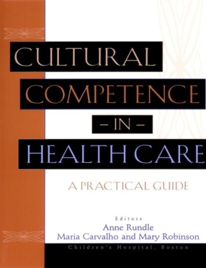 Cultural Competence in Health Care Cultural Competence in Health Care