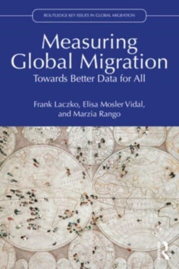 Measuring Global Migration Av Frank Laczko, Elisa Mosler Vidal, Marzia Rango
